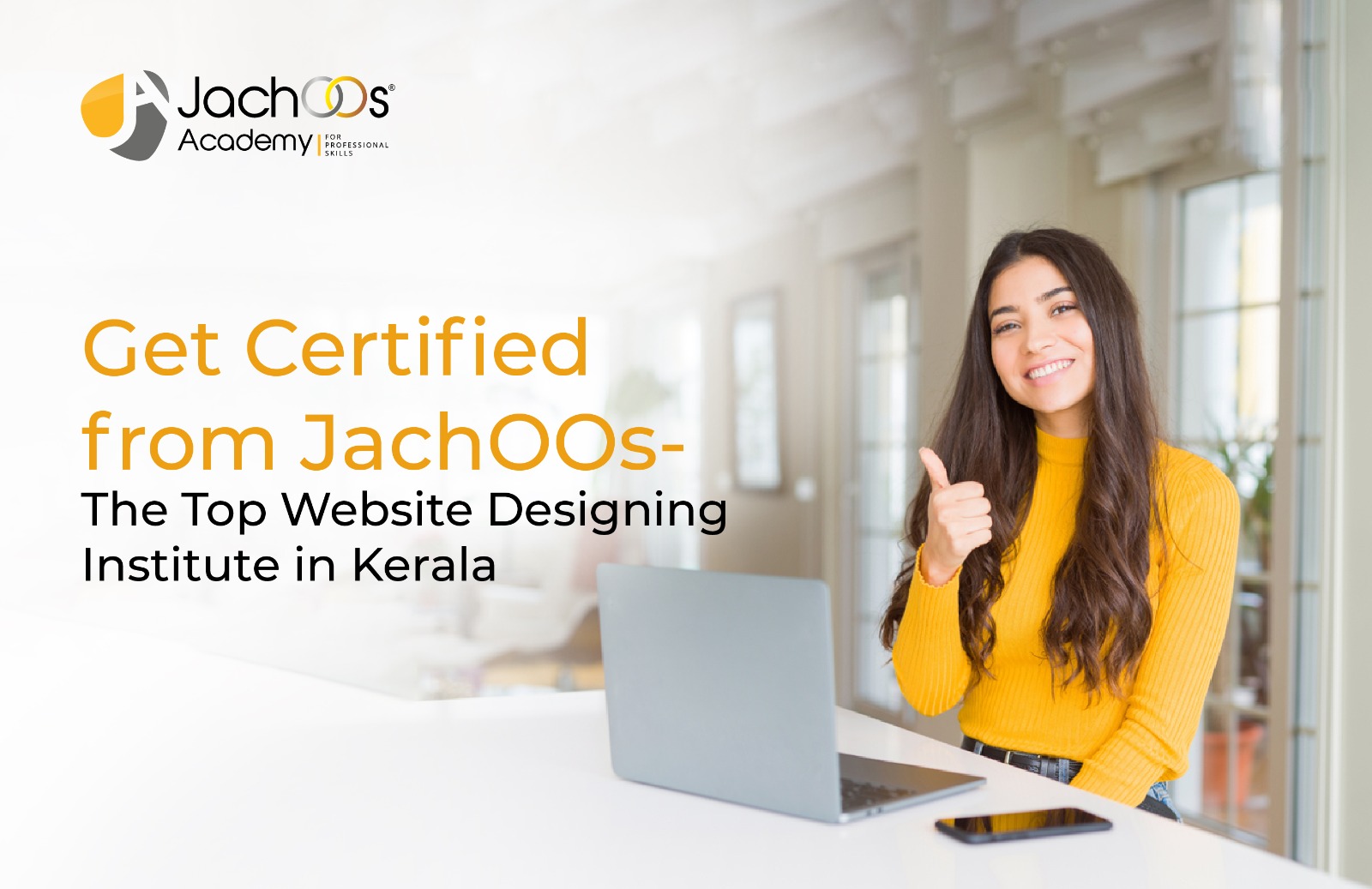 Get Certified from JachOOs - The Top Website Designing Institute in Kerala