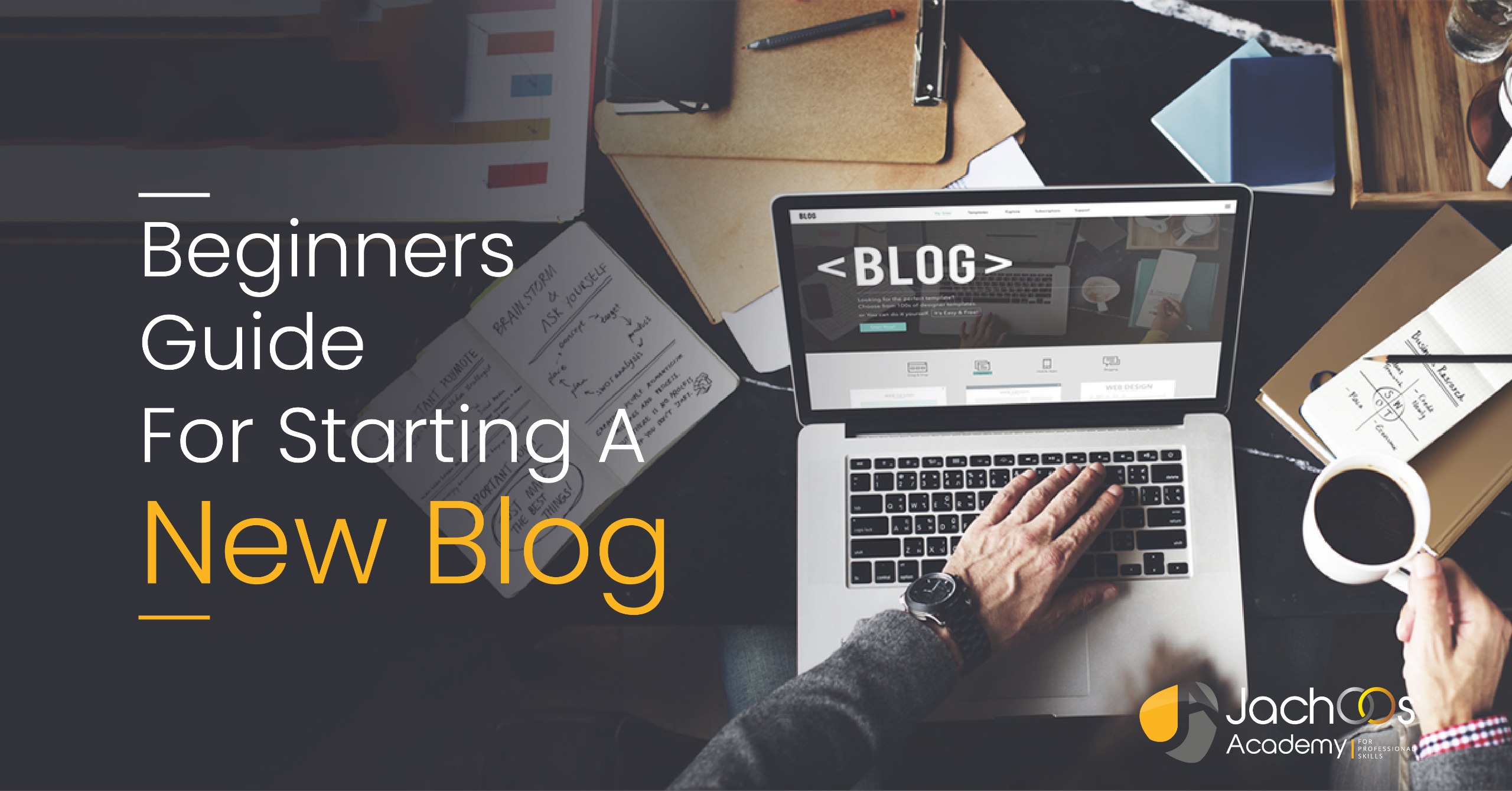 Beginners Guide For Starting A New Blog