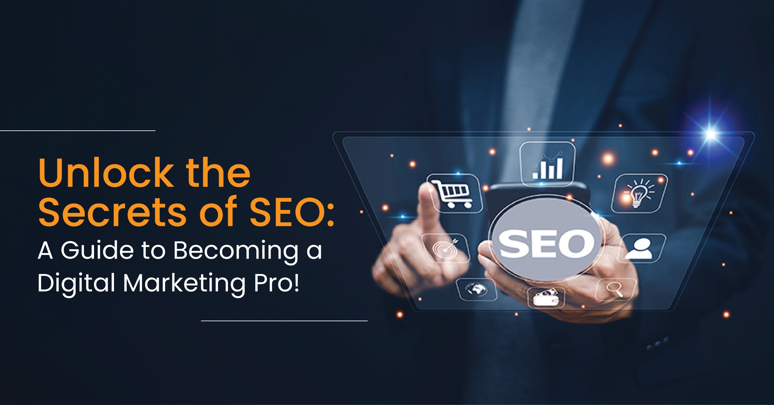 Unlock the Secrets of SEO: A Guide to Becoming a Digital Marketing Pro! 